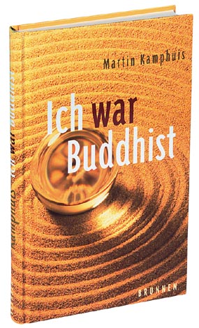 Ich war Buddhist