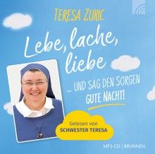 Lebe, lache, liebe ... und sag den Sorgen Gute Nacht! - Hörbuch