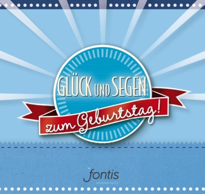 Gück und Segen zum Geburtstag