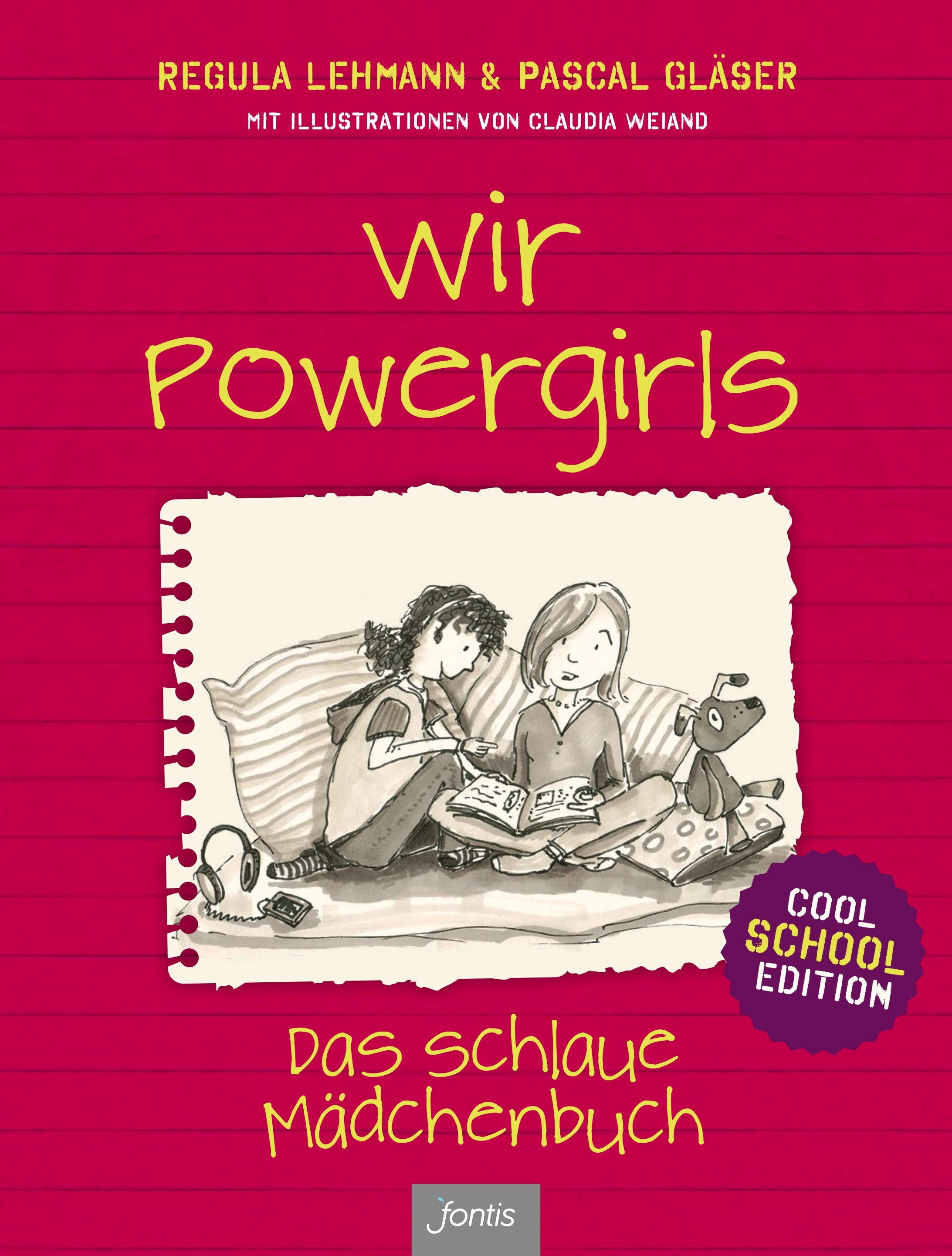 Wir Powergirls - Cool School Edition|Das schlaue Mädchenbuch