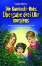 Die Kaminski-Kids: Übergabe drei Uhr morgens (1)