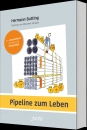 Pipeline zum Leben
