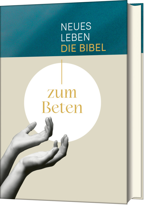 Neues Leben. Die Bibel zum Beten