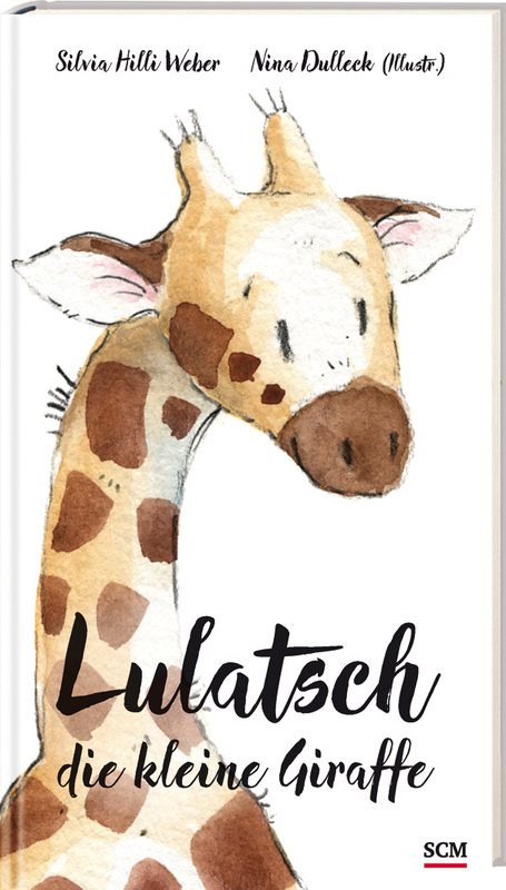 Lulatsch, die kleine Giraffe
