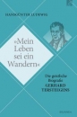 Mein Leben sei ein Wandern