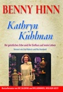 Kathryn Kuhlman|Ihr geistliches Erbe und ihr Einfluss auf mein Leben