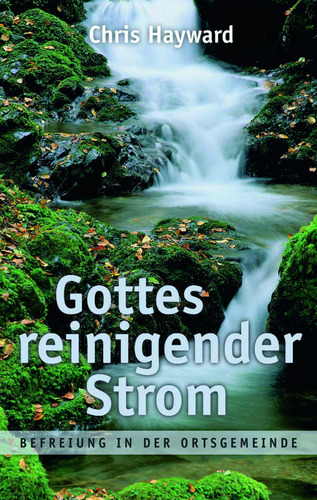 Gottes reinigender Strom|Befreiung in der Ortsgemeinde
