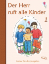 Der Herr ruft alle Kinder - Bd. 1