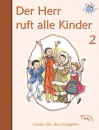 Der Herr ruft alle Kinder - Bd. 2