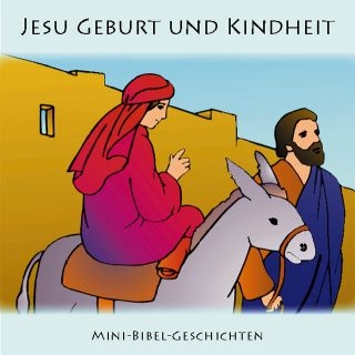 Jesu Geburt und Kindheit