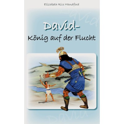 David - König auf der Flucht