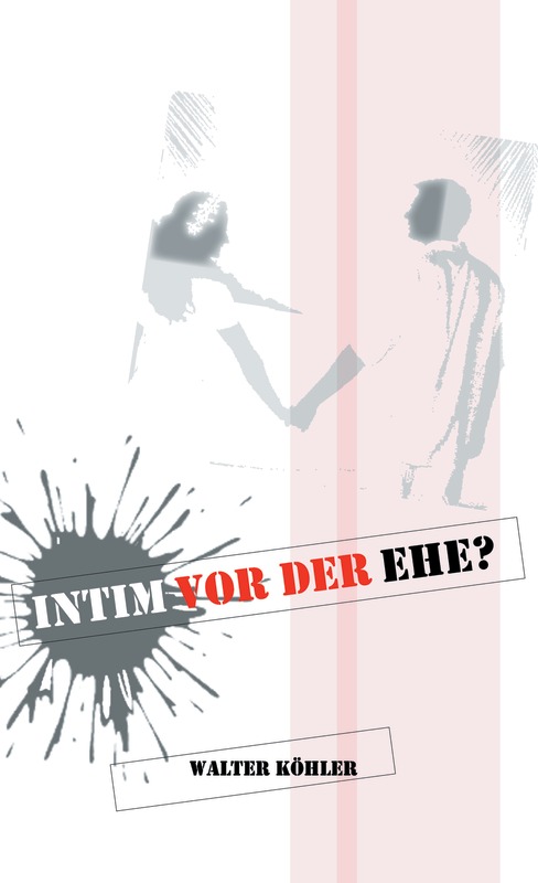 Intim vor der Ehe?