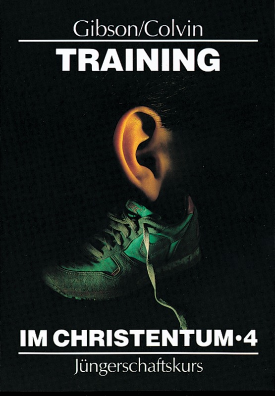 Training im Christentum 4|Jüngerschaftskurs