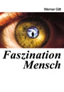 Faszination Mensch Gb.