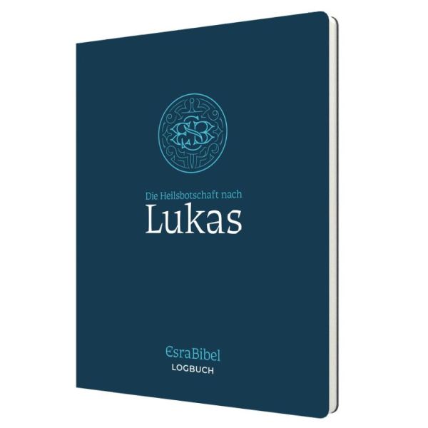 EsraBibel: Die Heilsbotschaft nach Lukas
