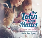 Der Lohn einer Mutter - Hörbuch