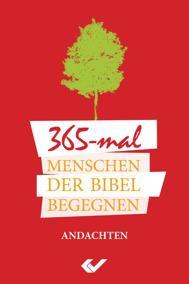 365 x Menschen der Bibel begegnen