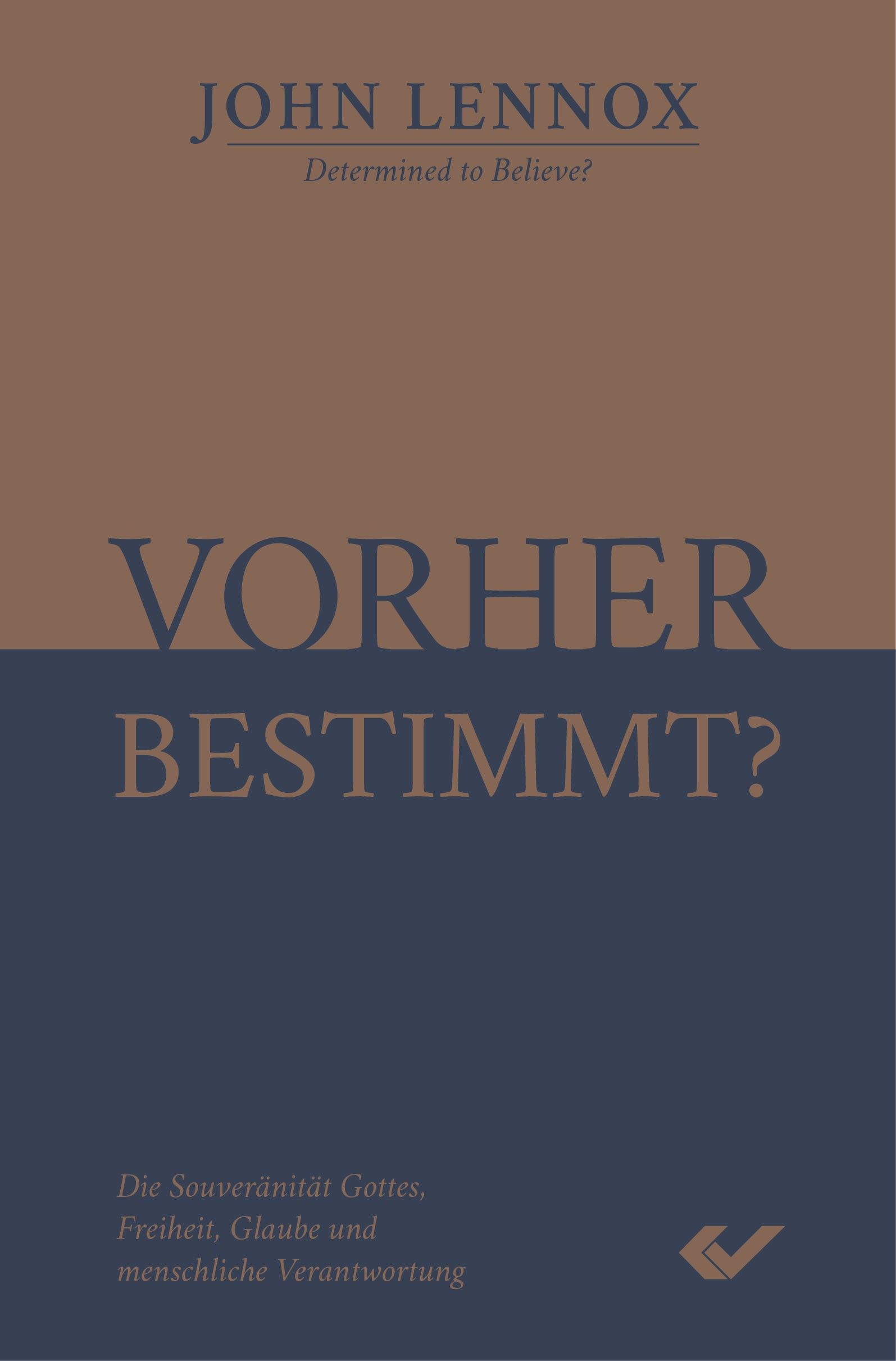 Vorher bestimmt?