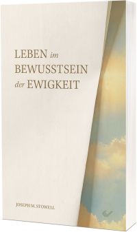 Leben im Bewusstsein der Ewigkeit