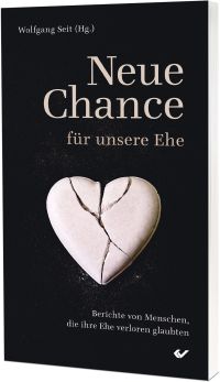 Neue Chance für unsere Ehe