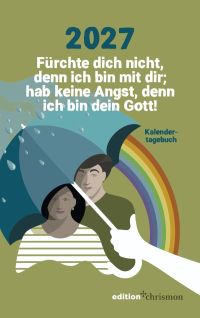 Fürchte dich nicht, denn ich bin mit dir 2027 - Kalendertagebuch