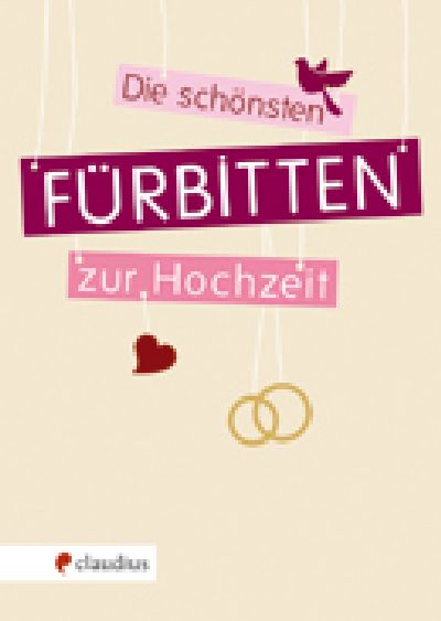 Die schönsten Fürbitten zur Hochzeit