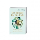Ein Spiegel für die Seele