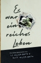 Es war ein reiches Leben