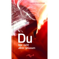Du bist nicht allein gelassen