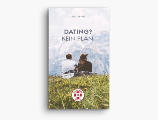 Dating? Kein Plan.