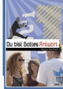 Du bist Gottes Antwort