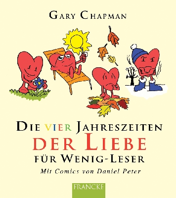 Die vier Jahreszeiten der Liebe für Wenig-Leser