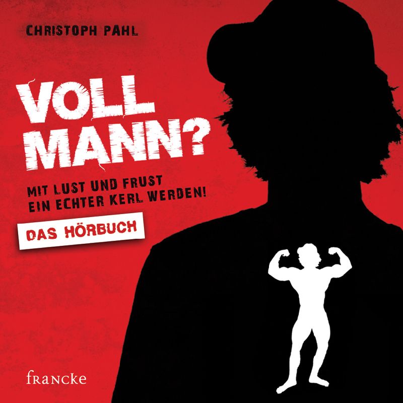 Voll Mann? - Hörbuch