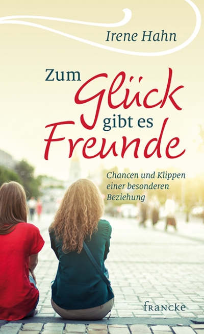 Zum Glück gibt es Freunde