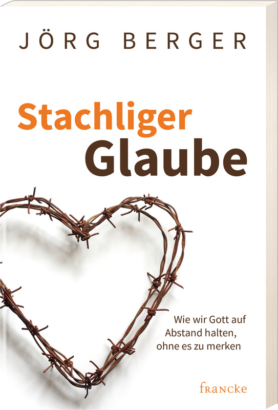 Stachliger Glaube