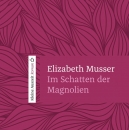 Im Schatten der Magnolien - Hörbuch