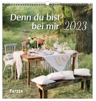 Denn du bist bei mir 2023 - Grossdruckkalender