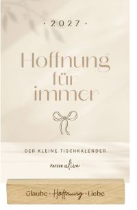 Hoffnung für immer 2027 - Tischkalender