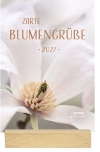 Zarte Blumengrüße 2027 - Tischkalender