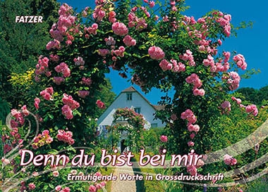 Denn du bist bei mir - Grossdruck-Verteilheft
