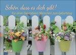Schön, dass es dich gibt - für einen besonderen Menschen zum Geburtstag