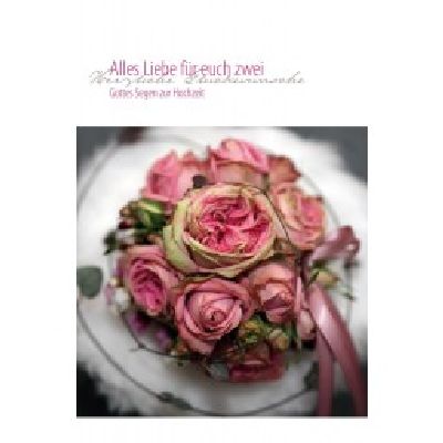Faltkarte Alles Liebe - zur Hochzeit