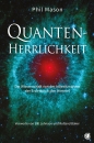 Quanten-Herrlichkeit|Die Wissenschaft von der Inbesitznahme der Erde durch den Himmel