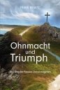 Ohnmacht und Triumph|Den Weg der Passion Christi mitgehen