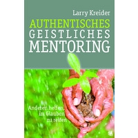 Authentisches geistliches Mentoring