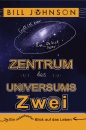 Zentrum des Universums - Teil 2|Ein unbeschwerter Blick auf das Leben