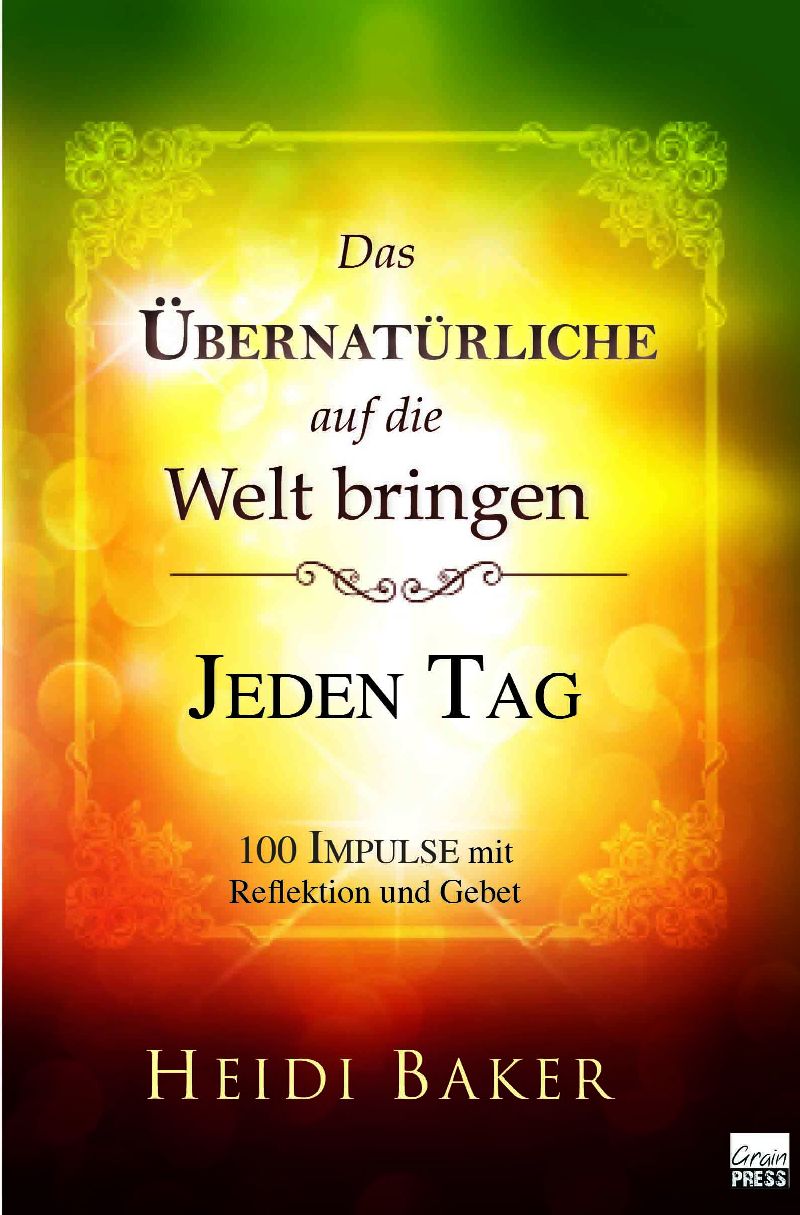 Das Übernatürliche auf die Welt bringen - Jeden Tag