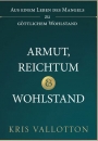 Armut, Reichtümer und Wohlstand