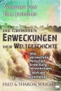 Die größten Erweckungen der Weltgeschichte|Wie verzweifelte Menschen Erweckung hervorbringen,,,