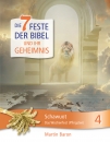 Schawuot - Das Wochenfest (Pfingsten) - Band 4 - Neuauflage|Die 7 Feste der Bibel und ihr Geheimnis 4